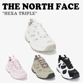 ノースフェイス 韓国 スニーカー THE NORTH FACE メンズ レディース HEXA TRIPLE ヘキサ トリプル WHITE ホワイト IndianPink インディアンピンク BEIGE ベージュ JetBlack ジェットブラック NS95M53A/B/J/K シューズ