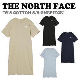 ノースフェイス ワンピースTHE NORTH FACE レディース W'S COTTON S/S ONEPIECE コットン ショートスリーブ 半袖ワンピース BEIGE ベージュ BLACK ブラック NAVY ネイビー BLUE ブルー NT7ZN32A/B/C/D NT7ZP40A ウェア