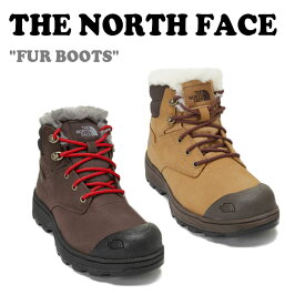 ノースフェイス スニーカー 韓国 THE NORTH FACE メンズ レディース FUR BOOTS ファー ブーツ BROWN ブラウン LIGHT BROWN ライトブラウン NS99N52B/C シューズ