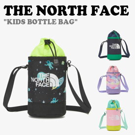 【即納カラー有/国内配送】ノースフェイス 水筒カバー THE NORTH FACE 男の子 女の子 KIDS BOTTLE BAG キッズ ボトルバッグ 全4色 NN2PN06R/S/T/U バッグ