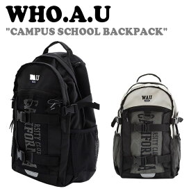 フーアーユー バッグパック WHO.A.U メンズ レディース CAMPUS SCHOOL BACKPACK キャンパス スクールバッグパック 全2色 WHAKC4911A バッグ