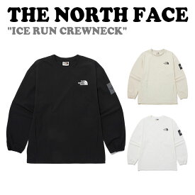 ノースフェイストレーナー THE NORTH FACE メンズ レディース ICE RUN CREWNECK アイス ラン クルーネック BLACK ブラック LIGHT BEIGE ライトベージュ WHITE ホワイト NM5MP05J/K/L 長袖 ウェア