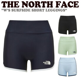 ノースフェイスウォーターレギンス THE NORTH FACE レディース W'S SURFSIDE SHORT LEGGINGS ウィメンズ サーフサイズ ショート レギンス BLACK ブラック TEA ティー NAVY ネイビー SKY BLUE スカイ ブルー NS6KP31J/K/L/M ウェア