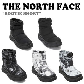 ノースフェイス 韓国 ブーツ THE NORTH FACE メンズ レディース BOOTIE SHORT ブーティ ショート BLACK ブラック REAL BLACK リアルブラック MATT BLACK マットブラック OFF WHITE オフホワイト WHITEホワイト NS99N53A/B/C/D/E シューズ