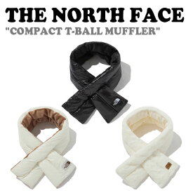 ノースフェイス マフラー THE NORTH FACE メンズ レディース COMPACT T-BALL MUFFLER コンパクト ティー ボール マフラー JET BLACK ジェットブラック CREAM クリーム VANILLA バニラ NA5IP50J/K/L ACC