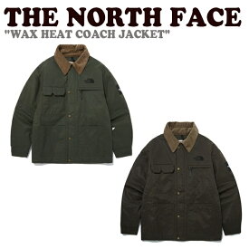 ノースフェイス ジャケット THE NORTH FACE メンズ レディース WAX HEAT COACH JACKET ワックス ヒート コート ジャケット DARK BROWN ダーク ブラウン DARK OLIVE ダークオリーブ NJ3NP60J/K ウェア