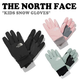 ノースフェイス 手袋 THE NORTH FACE KIDS SNOW GLOVES キッズ スノー グローブ 全3色 NJ3GP52R/S/T ACC