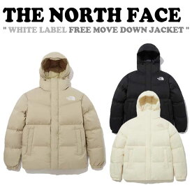 ノースフェイス 韓国 ダウン THE NORTH FACE メンズ レディース FREE MOVE DOWN JACKET フリー ムーブ ダウンジャケット ホワイトラベル BLACK ブラック BEIGE ベージュ CREAM クリーム NJ1DP52J/K/L ウェア