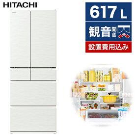冷蔵庫 日立 大型 6ドア 617L フレンチドア 観音開き 幅68.5cm ピュアホワイト HWタイプ R-HW62S(W)