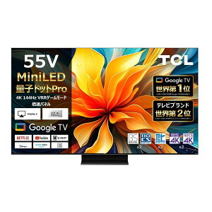 TCL 55C79B [55V�^ �n��EBS�E110�xCS�f�W�^�� 4K�Ή� �t���e���r]