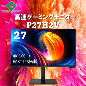 Q[~O j^[ TitanArmy P27H2V ubN [ 27^ 4K Q[~Oj^[ ] FAST IPS ׃ZX mOA 3840×2160 160Hz PS5 4K@120Hz\ GTG 1ms `g ㉺~ DP HDMI 2.1 ^C^A[~[