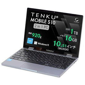 【6/5限定!エントリー&抽選で最大100%Pバック】 TENKU TENKU-MOBILE-S10 TENKU MOBILE S10 (第12世代インテルN-100 / 16GB / 1TB) 日本語キーボード [モバイルノートPC 10.51型 / Win11 Home]