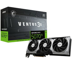 MSI GeForce RTX 5070 Ti 16G VENTUS 3X OC [グラフィックボード] 【KK9N0D18P】