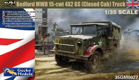 ゲッコーモデル 1/35 イギリス軍 ベッドフォード MWD 15-cwt 4x2 GSトラック w/キャンバスカバー (クローズドキャビン) プラモデル