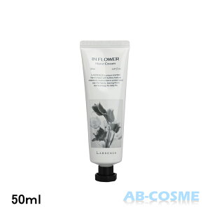 vZX LABSENCEnhN[ Ct[ Hand Cream IN FLOWER 50ml [ nhN[ ]  ؍RX