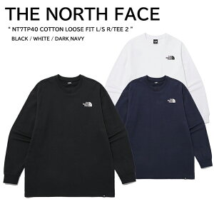 [THE NORTH FACE] NT7TP40 COTTON LOOSE FIT L/S R/TEE 2m[XtFCX ؍ [YtBbg TVc EhTVc ؎NTVc _炩 Vv jp