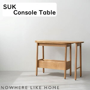 �y�z���ݒu�����z�y���������z�։Ƌ� NO WHERE LIKE HOME �m�[�E�F�A���C�N�z�[�� SUK �X�[�N Console Table�@ �R���\�[���e�[�u�� �J���[ �I�[�N�i�`������ �u���b�N �f�� �I�[�N���C�� �|���E���^��