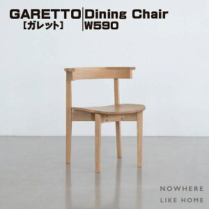 yz։Ƌ NO WHERE LIKE HOME m[EFACNz[ GARETTO Kbg DiningChair _CjO`FA W590 ؍ z I[NC ˔ |E^h  zFt@ubN(|GXe