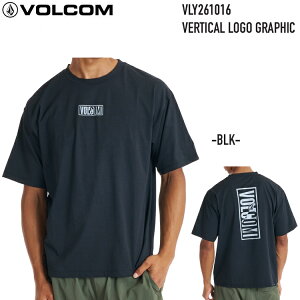 VOLCOM �{���R�� �y VERTICAL LOGO GRAPHIC - BLACK �z VLY261016 ���b�V���K�[�h ���b�V�� ���b�V��T�V���c �T�[�tT�V���c ���Ă��\�h�@���Ă��h�~�@ ���{���K�i 2026 S/S