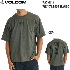 VOLCOM �{���R�� �y VERTICAL LOGO GRAPHIC - OLIVE �z VLY261016 ���b�V���K�[�h ���b�V�� ���b�V��T�V���c �T�[�tT�V���c ���Ă��\�h�@���Ă��h�~�@ ���{���K�i 2026 S/S