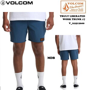 VOLCOM �{���R�� WORKWEAR�@TRULY LIBERATED WORK TRUNK 17 (MDB) V_A2512600 �n�C�u���b�h�V���[�c�@�X�g���b�` �������p�@���[�N�E�G�A�@�V���[�g�p���c�@2026S/S