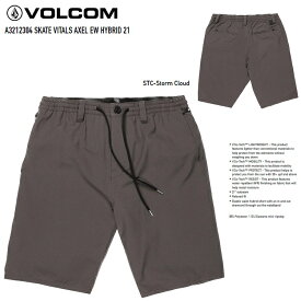 VOLCOM ボルコム　【SKATE VITALS AXEL ELASTIC WAIST HYBRID SHORTS 21“ 】A3212304【 STORM CLOUD - STC 】 スケートチームバイタルズ　ショーツ　ショートパンツ　VOLCOMJAPAN正規品