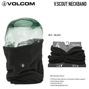 VOLCOM V.SCOUT NECKBAND ボルコム ネックバンド 【 BLK-Black 】K5552602 2026SNOW 日本正規商品 ネックウォーマー メール便対応