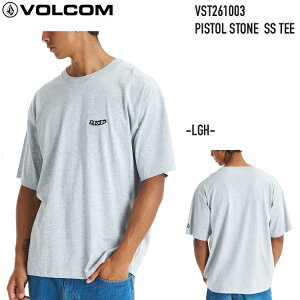 VOLCOM �{���R�� �y PISTOL STONE SS TEE - LGH �zVST261003 T�V���c �V���c ���[���֑Ή� 2026 S/S
