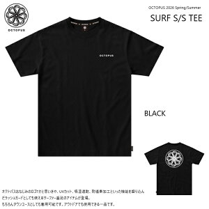 OCTOPUS IS REAL �I�N�g�p�X �y SURF S/S TEE - BLACK - �z �T�[�tT�V���c ���b�V���K�[�h ����T�V���c UV�J�b�g �����@�I�N�g�p�X�C�Y���A���@2026 Spring/Summer�@���{���K�i