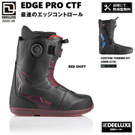 DEELUXE BOOTS ディーラックス 25-26 EDGE PRO CTF カラー:RED SHIFT /エッジ プロ　サーモフィット 2026 DEELUXE日本正規品　保証書付【サーモインナー　店舗にて熱成型無料！】　送料無料！