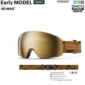 SMITH SNOW GOGGLE/X~X@S[O@4D MAG Early MODEL Coyote Pow Hunter CHROMAPOP@tH[fB[ }O 2026 {Kiyz25-26 