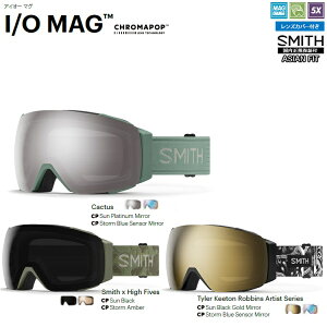 SMITH SNOW GOGGLE/X~X@S[O@25]26@ I/O MAG@Chromapop ACI[}O@/XyAYtN}|bv 2026@{KiyzABEAMIAWAtBbg