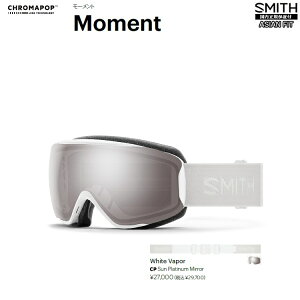 SMITH SNOW GOGGLE/X~X@S[O@Moment@White Vapor@g@N}|bv 2026 {Kiyz25-26 AWAtBbg