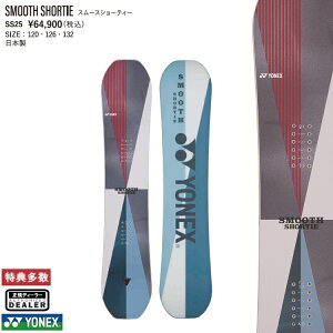 YONEX SNOWBOARD 25]26 SMOOTH@SHORTIE@lbNX Xm[{[h@X[X@V[eB@KIDS&YOUTH@S@`[@2026 Ki@ۏ؏t