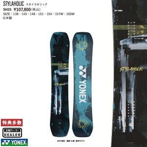 YONEX SNOWBOARD 25]26 STYLAHOLIC@lbNX Xm[{[h@X^CzbN@ ŋT@S@`[@2026 Ki@ۏ؏t