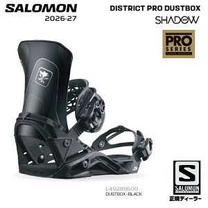 SALOMON 26-27 DISTRICT PRO �@�J���[: DUSTBOX - BLACK�@/ �T�������@�f�B�X�g���N�g �v�� SHADOW FIT �V���h�[�t�B�b�g�@BINDING �o�C���f�B���O 2027 SALOMON���{���K�i�@�ۏ؏��t�@�@�@���������I�y2026�N10��