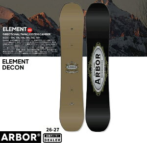 ARBOR SNOWBOARD ELEMENT�@DECON �A�[�o�[�@�G�������g�@26�]27�y�`���[�������z2627 ���K�i�@�ۏ؏��t�y�\�񏤕i2026�N11���[�i�\��z