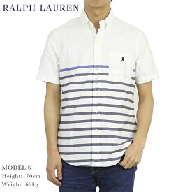 ポロ ラルフローレン クラシックフィット オックスフォード ボーダーボタンダウン 半袖シャツ Ralph Lauren S/S "CLASSIC FIT" Oxford S/S Border B.D.Shirts