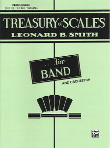 y yizy񎞁A[1Tԁ`10zA ty gW[EIuEXP[Y Treasury of Scales (Percussion) /Leonard B. Smith
