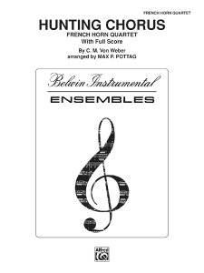 y yizy񎞁A[1Tԁ`10zA zATu neBOER[X̍ Hunting Chorus (Horn Quartet) /Carl Maria von Webery[ւȈꍇz