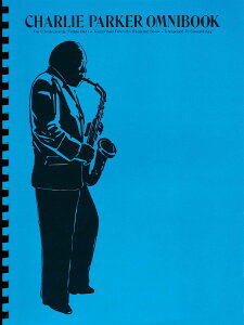 y yizy񎞁A[1Tԁ`10zA `[[Ep[J[FIjubN iCǊypj Charlie Parker Omnibook (C Instruments) /Charlie ParkeryEȊOz