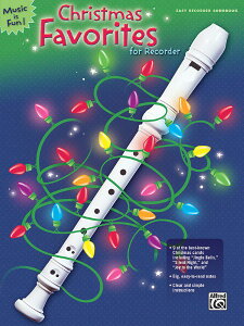 y yizy񎞁A[1Tԁ`10zA R[_[ NX}XȏWiR[_[j Christmas Favorites for Recorder