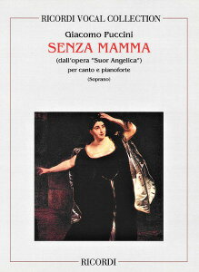 y yizy񎞁A[1Tԁ`10zA ȂɁiIyuCAWFJvj iyj Senza mamma (from Suor Angelica) /Giacomo Pucciniy[ւȈꍇz