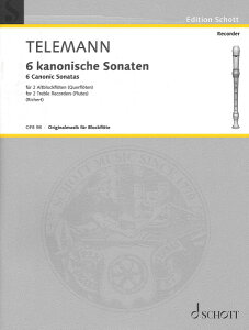 y yizy񎞁A[1Tԁ`10zA R[_[ {̃AgER[_[̂߂̃JmE\i^ 6 Sonatas in Canon (2 Alto Recorders) /Georg Philipp TelemannyEȊOz