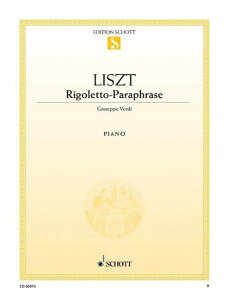 �y�� �y���i�z�y��񎞁A�[��1�T�ԁ`10���z�A�� ���S���b�g�E�p���t���[�Y Rigoletto Paraphrase (Piano Solo) /Franz Liszt�y���[���ւ�I���̏ꍇ���������z