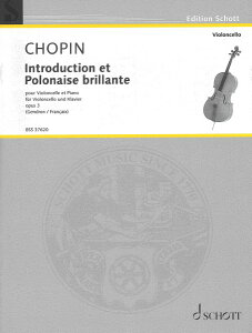 y yizy񎞁A[1Tԁ`10zA `F\ tƉؗȂ|l[Y OpD 3 iCello  Pianoj Introduction et Polonaise Brillante Op. 3 /Frederic Chopiny[ւȈꍇ