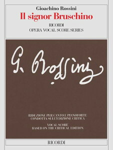 y yizy񎞁A[1Tԁ`10zA ̌uuXL[mv iɌ^pj Il Signor Bruschino (Vocal Score) /Gioachino RossiniyEȊOz