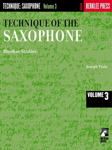 y yizy񎞁A[1Tԁ`10zA TbNX\ TN\tH̃eNjbN 3 iYKj Technique of the Saxophone Volume 3 /Joseph ViolayEȊOz