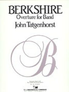 �y�� �y���i�z�y��񎞁A�[��1�T�ԁ`10���z�A�� �o�[�N�V���[ Berkshire (Overture for Band) /John Tatgenhorst�y����E�����ȊO���������z