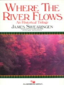 y yizy񎞁A[1Tԁ`10zA ͗Ƃ Where the River (An Historical Trilogy) /James SwearingenyEȊOz